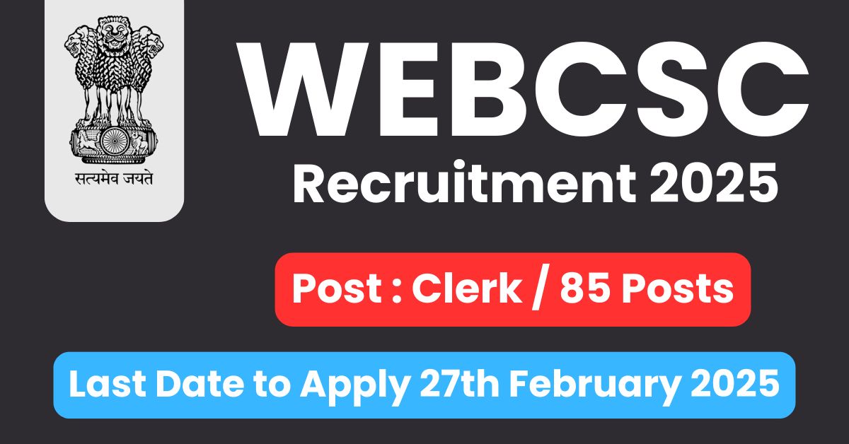 WEBCSC Recruitment 2025 Notification