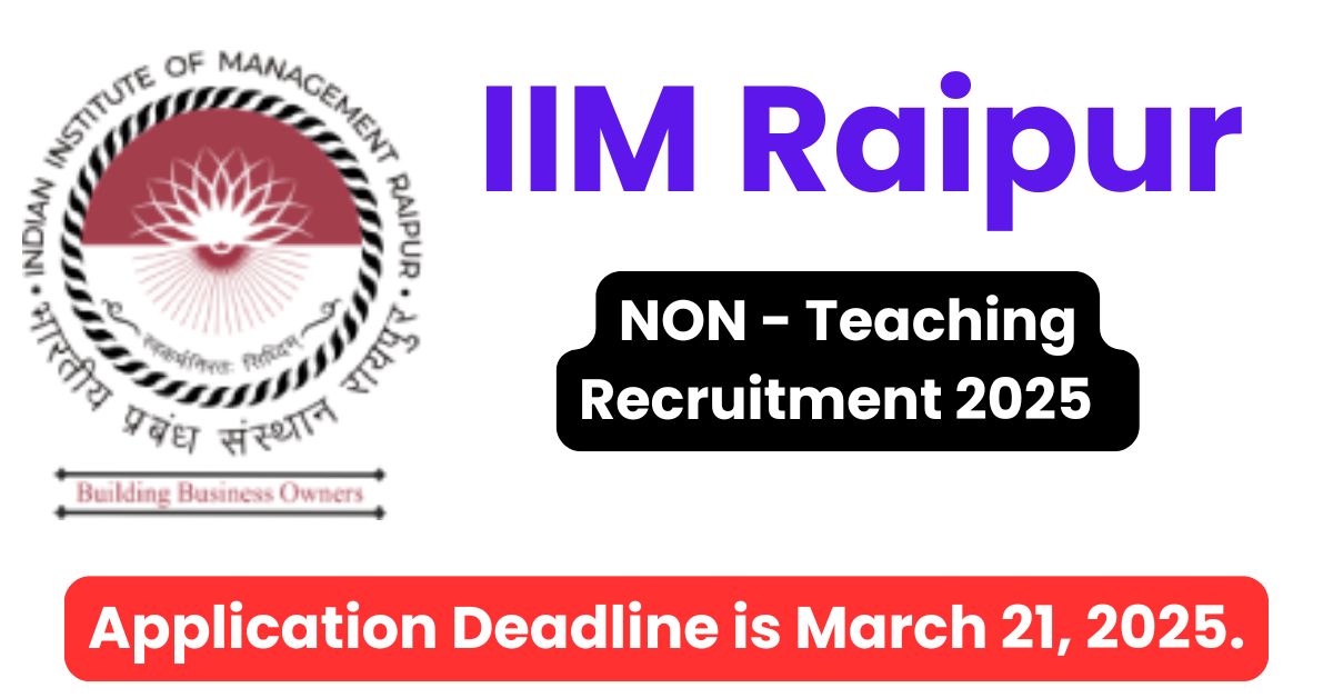 IIM Raipur Recruitment 2025